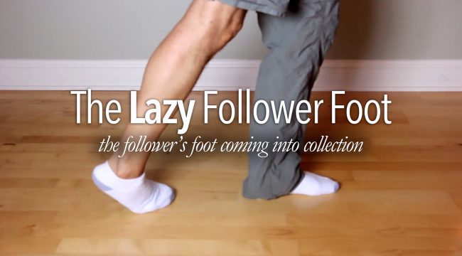 Lazy Follower Foot