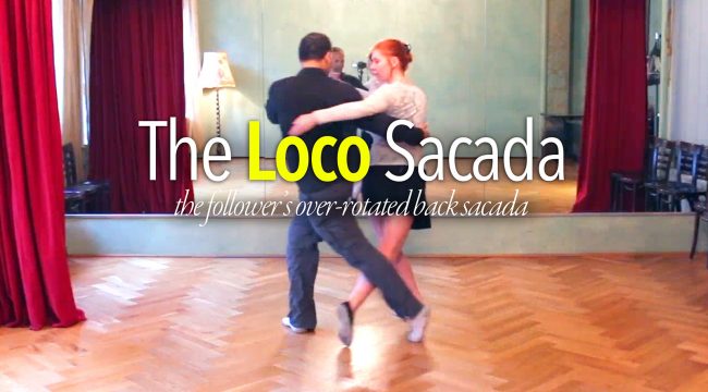 The Loco Sacada